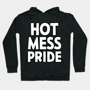 hot mess pride lbgtq Hoodie